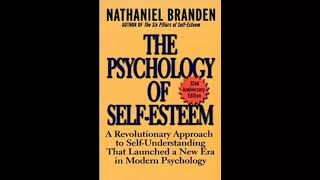 The Psychology of Self Esteem (audiobook) by Nathaniel Branden