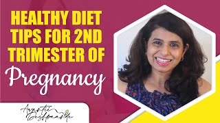 BEST PREGNANCY DIET PLAN FOR A HEALTHY BABY I 2nd-trimester Nutritionist Avantii Deshpaande
