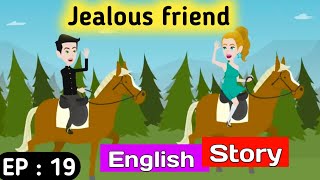 Jealous friend part 19 | English story | English animation | Animated stories |