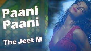 Paani Paani | The Jeet M | Remix | Badshah | Jacqueline Fernandez | Aastha Gill | Trending Songs
