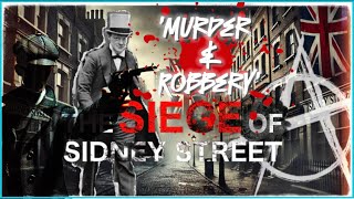 Sidney Street 1911: A Gang of Latvians That Shook London | ANARCHY