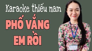 PHỐ VẮNG EM RỒI (Mạnh Phát)| Thiếu giọng nam| KARAOKE MINH TÁNH