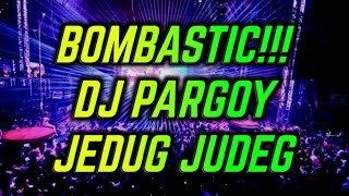 DJ PARGOY PADANG DJ BOMBASTIC 2021 PETCH