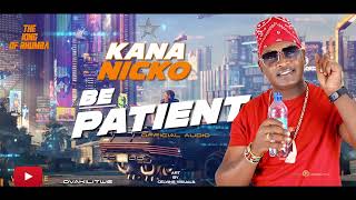 Kana Nicko -Be Patient ( Official Audio Visualizer)