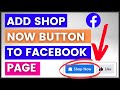 How To Add Shop Now Button To A Facebook Page? [in 2025]