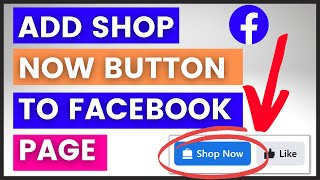 How To Add Shop Now Button To A Facebook Page? [in 2024]