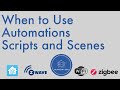 When to Use Home Assistant Automations, Scripts, and Scenes