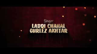 Raaje Jatt (News) | Laddi Chahal Ft Parmish Verma, Gurlez Akhtar | Starboy X | New Punjabi Song 2022