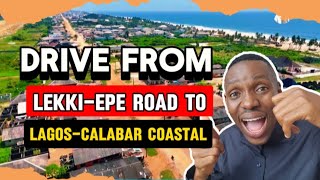 Drive From LEKKI-EPE EXPRESSWAY to LAGOS-CALABAR COASTAL ROAD | Jakande Lekki Lagos