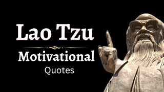 lao tzu quotes That Will Inspire You