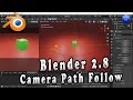 Blender 2.8 : Camera Path  Follow Tutorial || 3D Animation, Lighting, Rendering