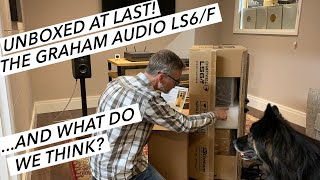 The Graham Audio LS6/f. Unboxing and First Impressions!