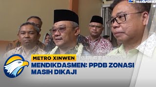 Metro Xinwen - Nasib PPDB Zonasi Dikaji Pakar, DPR & Kadisdik