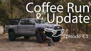 EP 4.5: Coffee Run & Update | Reload Offroad Front Bumper