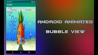 Android Studio Tutorial - Animated Bubbles