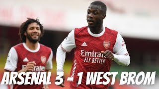 Arsenal 3 - 1 West Brom | Arsenal vs West Brom Match Reaction | Arsenal News Today
