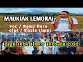 Lagu Tebe Terbaru 2022. Maukiak Lemorai. Voc/Remi bere Cipt/Chris Timor