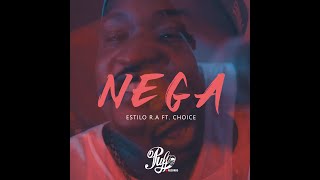 NEGA  - Estilo R.A ft. Choice (Puff Rec)