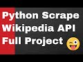 Python Scraping Wikipedia Using Wikipedia API Module in Python Full Project for Beginners