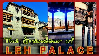 Leh Palace, a 17th-century architectural masterpiece by Namgyal Dynasty