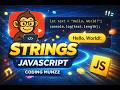 JavaScript Strings Tutorial ⚡