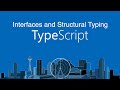 Interfaces, and Structural Typing in Typescript