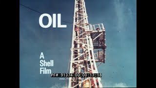 SHELL OIL PROMO FILM   OIL EXPLORATION, DRILLING, RECOVERY \u0026 REFINING NORTH SEA SAUDI ARABIA 91374