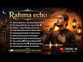 Best Islamic Nasheed Collection 2026 | Peace, Healing & Relaxation