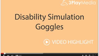 Disability Simulation Goggles