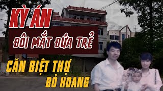 Kỳ Án Trung Quốc | Đêm Trong Căn Biệt Thư Và Ánh Mắt Ám Ảnh Kẻ S.á.t N.h.â.n | Giải Mã Kỳ Án