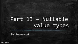 Part 13 Csharp tutorials nullable value types || C#.Net Tutorials