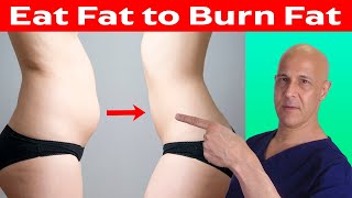 Why You Need to Eat Fat to Burn Fat | Dr. Mandell
