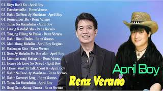 April Boy Regino, Renz Verano Greatest Hits -   OPM Tagalog Love Songs All time 2020