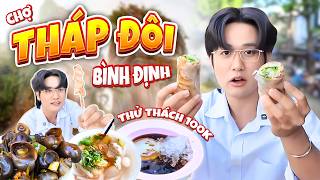 Chợ Tháp Đôi - Bình Định | Thử Thách 100K