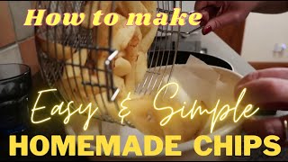 How to make homemade chips in a chip pan