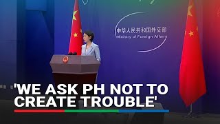 China accuses PH of 'continuously' intensifying conflict in South China Sea | AB