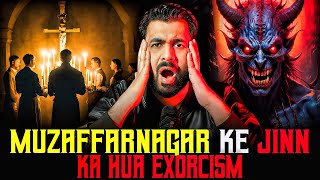 MUZAFFARNAGAR Ke JINN Ka Hua EXORCISM | Subscriber Real Story | Real Horror Story