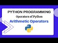 How to use Arithmetic Operators of Python | How do arithmetic operators work |Python IDLE