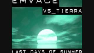 Emvace vs. Tierra - Last Days of Summer (Groove-T Remix)