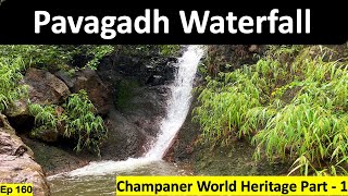 Ep 160: Pavagadh Waterfall : Champaner World Heritage Part - 1