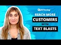 How to REACH MORE CUSTOMERS with Text Blasts | EZ Texting Tutorial