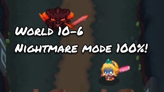 Guardian Tales: World 10-6 Nightmare Mode | 100%