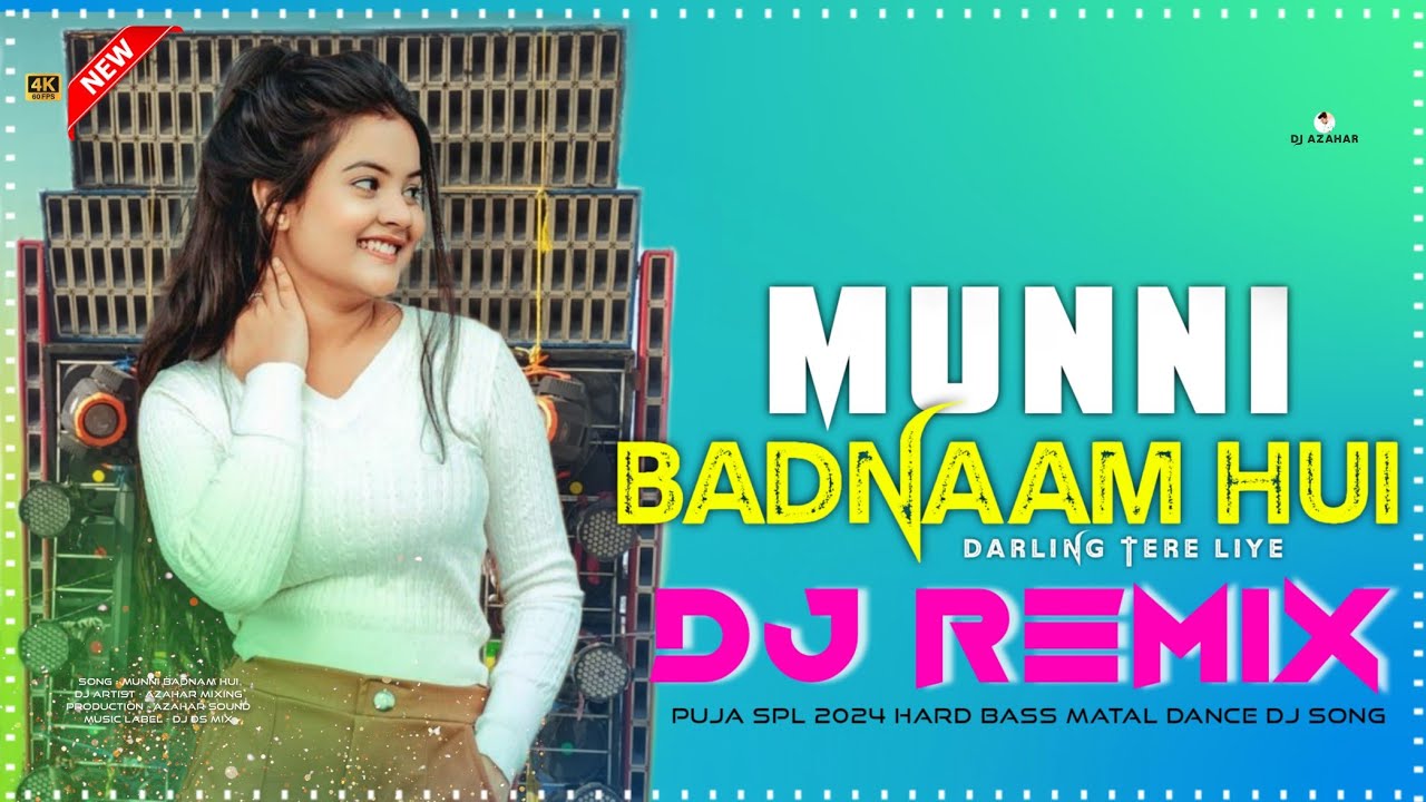 Munni Badnaam Hui Darling Tere Liye || Latest Hard Bass Dhamaka Dance ...