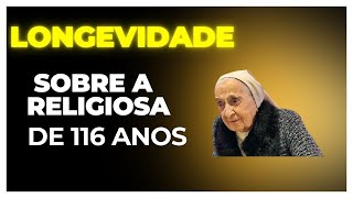 RELIGIOSA GAÚCHA É A PESSOA MAIS IDOSA DO MUNDO