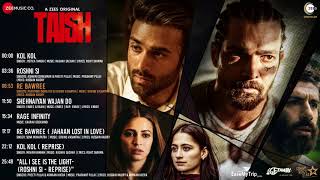 Taish / Full Album / Pulkit Samrat / Jim Sarbh / Harshvardhan Rane and Kriti Kharbanda /  WT Series