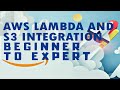 AWS Lambda & S3 Integration - Setting S3 Bucket trigger on Lambda