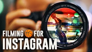 How to film basketball for Instagram the RIGHT WAY