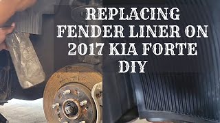 2017 Kia Forte Fender Liner replacement || DIY