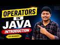 Introduction to Operators in Java 🔥 | Java Tutorial for Beginners