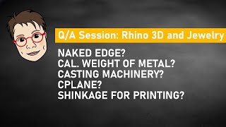 PJ's Q/A Session: Rhino 3D for Jewelry Design Questions #234